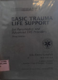 Basic Trauma Life Support: For Paramedics and Advanced EMS Provider