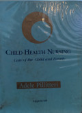 Child Health Nursing: Care of The Child and Family