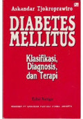 Diabetes Mellitus: Klasifikasi, Diagnosis, dan Dasar-Dasar Terapi