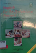 Course Book 1 : English for The Professional Nurses 1