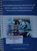 Interpretasi dan Penggunaan Data Laboratorium dalam Pelayanan Kefarmasian