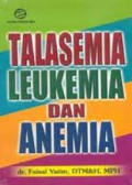 Talasemia, Leukimia, dan Anemia