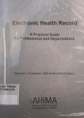 Electronic Health Record: A Practical Guide for Professionals and Organizations