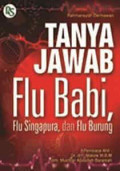 Tanya Jawab: Flu Babi, Flu Singapura, dan Flu Burung
