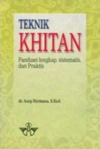 Image of Teknik Khitan: Panduan lengkap, sistematis, dan praktis