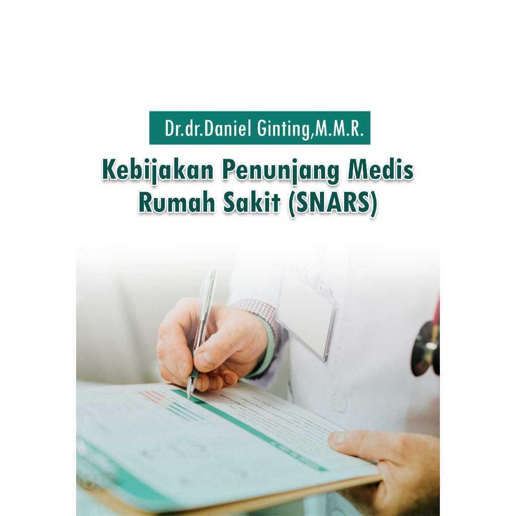 Kebijakan Penunjang Medis Rumah Sakit (SNARS)