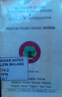 Anggaran Dasar Anggaran Rumah Tangga & Kode Etik Keperawatan