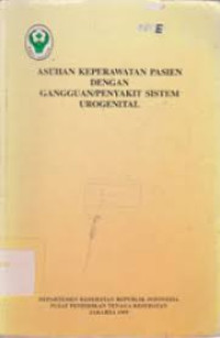 Asuhan Keperawatan Pasien dengan Gangguan/Penyakit Ssistem Urogenital
