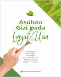 Asuhan Gizi pada Lanjut Usia