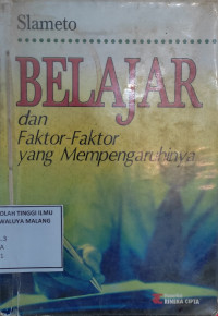 Belajar dan Faktor-faktor yang mempengaruhinya