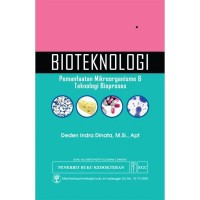 Bioteknologi: Pemanfaatan Mikroorganisme & Teknologi Bioproses