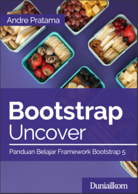 Bootstrap Uncover: Panduan Belajar Framework Bootstrap 5