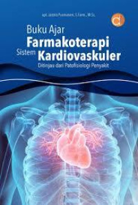 Buku Ajar Farmokoterapi Sistem Kardiovaskuler Ditinjau dari Patofisiologi Penyakit