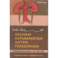 Buku Ajar Asuhan Keperawatan Sistem Perkemihan