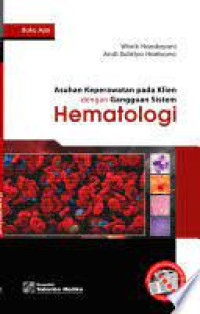 Buku Ajar Asuhan Keperawatan pada Klien dengan Gangguan Sistem Hematologi