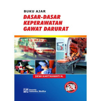 Buku Ajar Dasar-Dasar Keperawatan Gawat Darurat