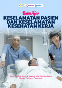 Buku Ajar Keselamatan Pasien dan Keselamatan Kesehatan Kerja