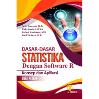 Dasar-dasar Statistika dengan Software R: Konsep dan Aplikasi