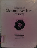 Essentials of Maternal Newborn Nursing
