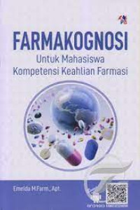 Farmakognosi untuk Mahasiswa Kompetensi Keahlian Farmasi