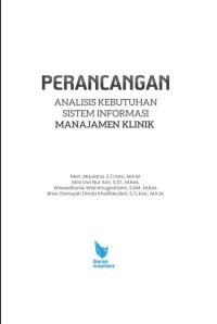 Perancangan Analisis Kebutuhan Sistem Informasi Manajemen Klinik