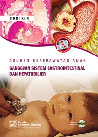 Asuhan Keperawatan Anak: Gangguan Sistem Gastrointestinal dan Hepatobilier