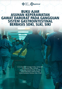 Buku Ajar Asuhan Keperawatan Gawat Darurat pada Gangguan Sistem Gastrointestinal Berbasis SDKI,  SLKI, SIKI