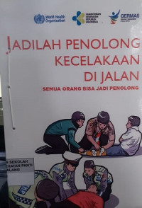 Jadilah Penolong Kecelakaan di Jalan: semua orang bisa jadi penolong