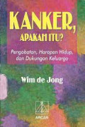 Kanker, Apakah itu? Pengobatan, Harapan Hidup, dan Dukungan Keluarga