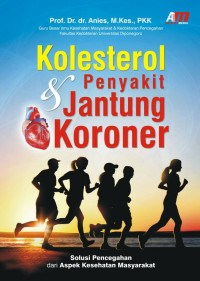 Kolesterol dan Penyakit Jantung Koroner