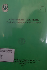 KomunikasI Terapetik dalam Asuhan Kebidanan