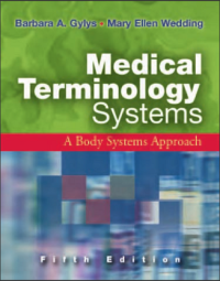 Medical Terminology Systems: A body Systems Approach