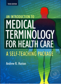 An Introduction to Medical Terminology for Health Care