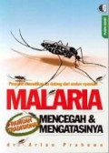 Malaria: Mencegah dan Mengatasinya