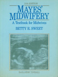 Mayes Midewifery: a textbook for midwives