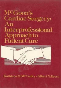 Mc Goon's Cardiac Surgery: An Interprofesional Approach to Patient Care