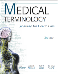 Medical Terminology: Language for Health Care