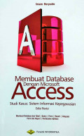 Membuat Database dengan Microsoft Access: Studi Kasus Sistem Informasi Kepegawaian