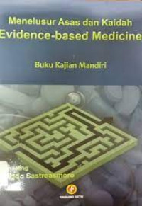 Menelusur Asas dan Kaidah Evidence Based-Madicine