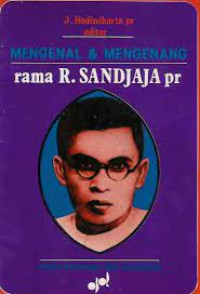 Mengenal dan Mengenang Rama Sandjaja: aneka kenangan dan kesaksian