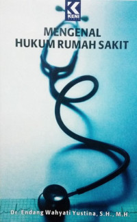 Mengenal Hukum Rumah Sakit