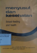 Menyusui dan Kesehatan = Breast-feeding and health