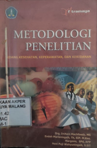 Metode Penelitian Bidang Kesehatan, Keperawatan, dan Kebidanan