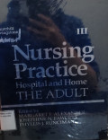 Nursing Practice: Hospital and Home The Adult