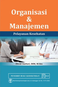 Organisasi & Manajemen: Pelayanan Kesehatan