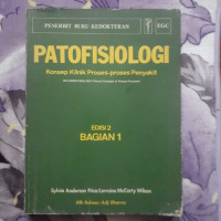 Patofisiologi: Konsep Klinik Proses-Proses Penyakit 1