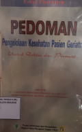 Pedoman Pengelolaan Kesehatan Pasien Geriatri untuk Dokter dan Perawat