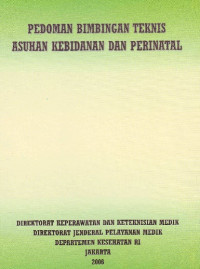 Pedoman Bimbingan Teknis Asuhan Kebidanan dan Perinatal