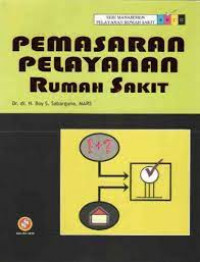 Pemasaran Pelayanan Rumah Sakit