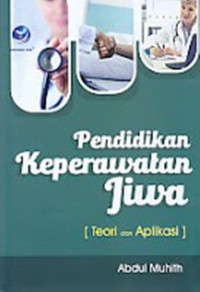 Pendidikan Kesehatan Jiwa: Teori dan Aplikasi